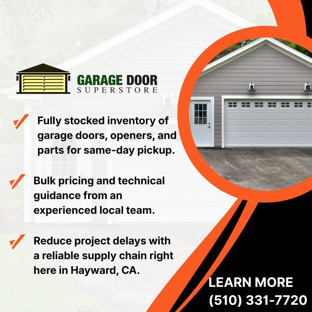 Promotional graphic for Garage Door SuperStore highlighting fully stocked garage doors, openers, and parts with same-day pickup in Hayward, CA.