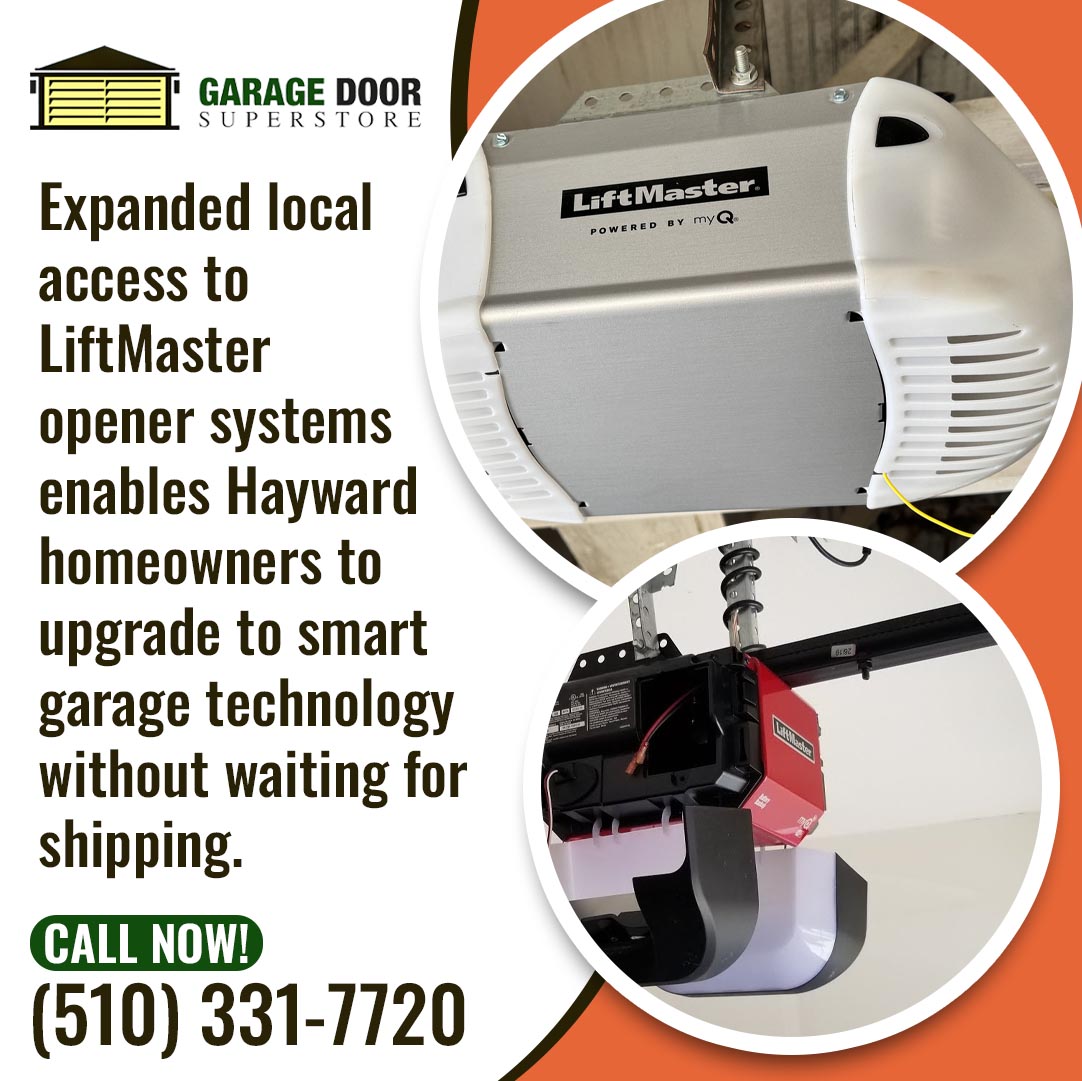 Garage Door Superstore graphic showing two LiftMaster opener units, promoting expanded local access to smart garage technology for Hayward homeowners without waiting for shipping.